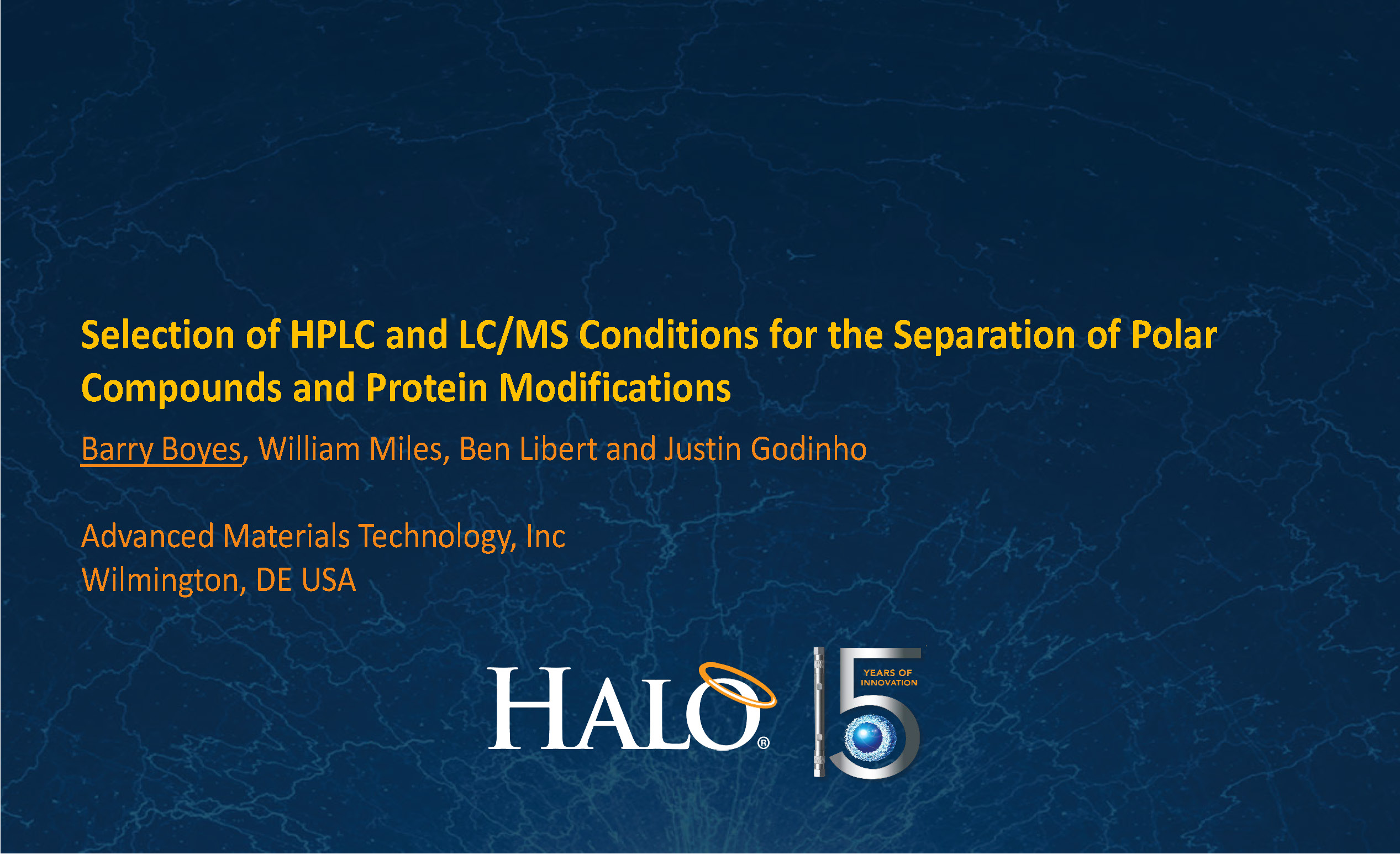 Slide Deck Presentation: Selection Of Hplc And Lc/ms Conditions For The Separation Of Polar Compounds And Protein Modifications